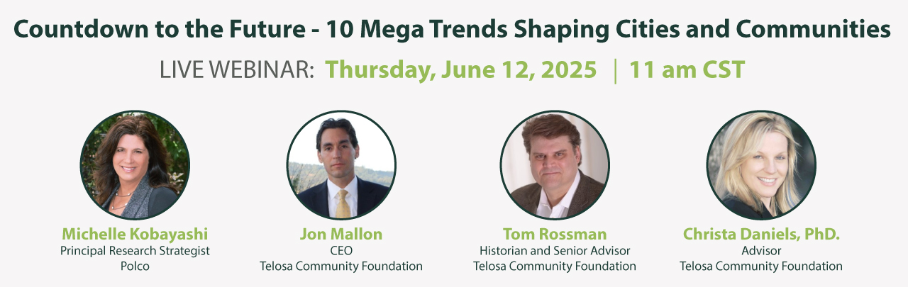 Webinar: Countdown to the Future - 10 Mega Trends Shaping Cities and Communities - Polco & Telosa