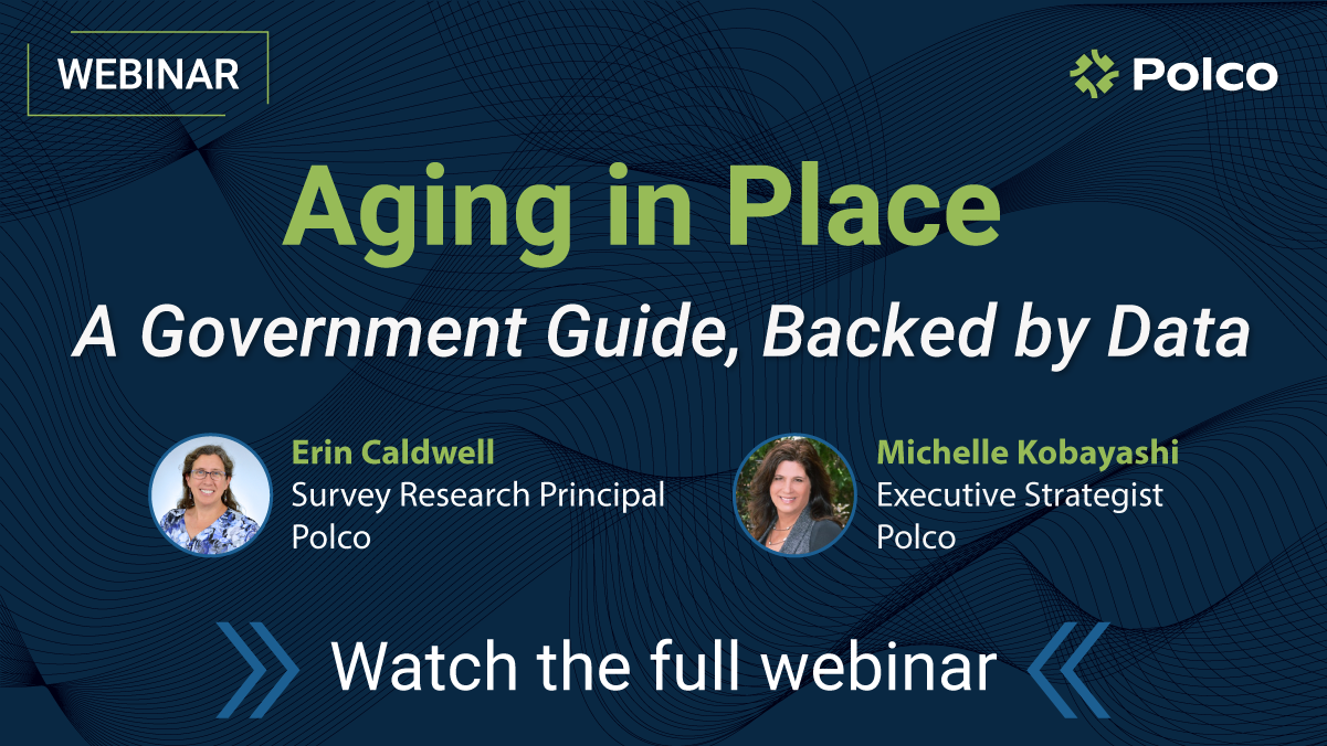 Polco Blog - Webinar Recap - Aging in Place: A Government Guide, Backed by Data