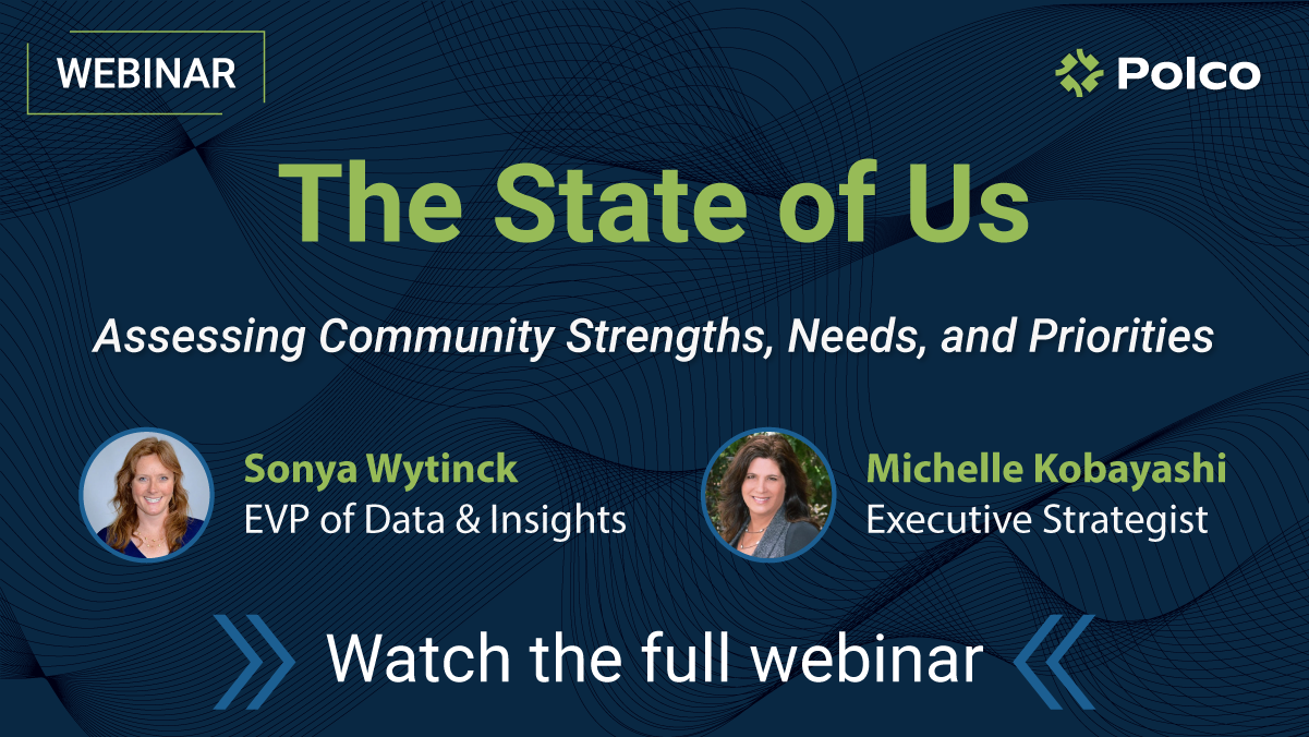 Polco Webinar: The State of Us: Assessing Community Strengths, Needs, and Priorities